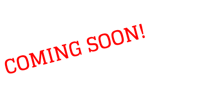 COMING SOON!
